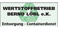 Bild von: Wertstoffbetrieb Bernd Löbl e. K. 